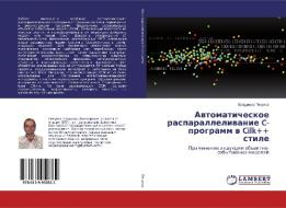 Awtomaticheskoe rasparalleliwanie C-programm w Cilk++ stile di Vladimir Pekunow edito da LAP Lambert Academic Publishing