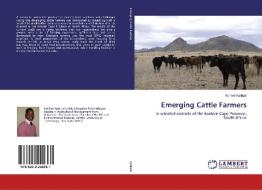 Emerging Cattle Farmers di Aphiwe Katikati edito da LAP Lambert Academic Publishing