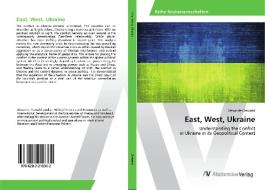 East, West, Ukraine di Alexander Seiwald edito da AV Akademikerverlag
