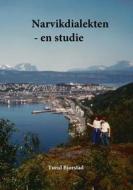 Narvikdialekten di Turid Bjørstad edito da Books on Demand