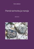 Pieniä tarinoita ja runoja di Mauri Laakkonen edito da Books on Demand