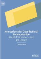 Neuroscience For Organizational Communication di Laura McHale edito da Springer Verlag, Singapore