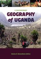 A Contemporary Geography of Uganda edito da African Books Collective
