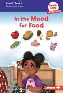 In the Mood for Food di Elise Wallace edito da Lerner Publishing Group