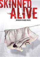 Skinned Alive edito da Lions Gate Home Entertainment
