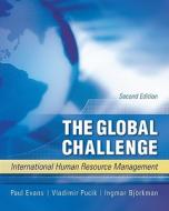 The Global Challenge di Paul Evans, Vladimir Pucik, Ingmar Bjorkman edito da Mcgraw-hill Education - Europe