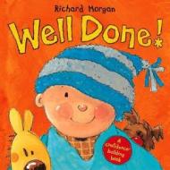 Well Done! di Richard Morgan edito da Random House Children\'s Publishers Uk