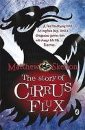Story of Cirrus Flux di Matthew Skelton edito da Puffin Books