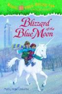 Blizzard of the Blue Moon di Mary Pope Osborne edito da Random House Books for Young Readers