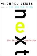 Next: The Invisible Revolution di Michael Lewis edito da Ww Norton & Co