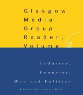 The Glasgow Media Group Reader, Vol. II di Greg Philo edito da Routledge