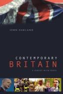 Contemporary Britain di John Oakland edito da Taylor & Francis Ltd