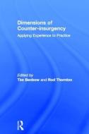Dimensions of Counter-insurgency di Tim Benbow edito da Routledge
