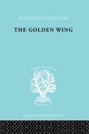 The Golden Wing di Yueh-Hwa Lin edito da Taylor & Francis Ltd