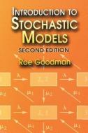 Introduction to Stochastic Models di Roe Goodman edito da DOVER PUBN INC