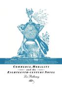 Commerce, Morality and the Eighteenth-Century Novel di Liz Bellamy edito da Cambridge University Press