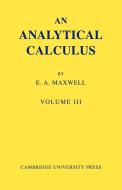 An Analytical Calculus di Edwin A. Maxwell edito da Cambridge University Press