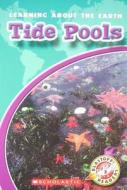 Tide Pools di Colleen Sexton edito da Scholastic