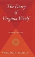 The Diary of Virginia Woolf Volume One di Virginia Woolf edito da MARINER BOOKS