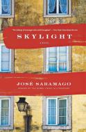 Skylight di Jose Saramago, Margaret Jull Costa edito da MARINER BOOKS