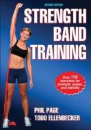 Page, P:  Strength Band Training di Phil Page edito da Human Kinetics