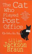 The Cat Who Played Post Office (The Cat Who... Mysteries, Book 6) di Lilian Jackson Braun edito da Headline Publishing Group
