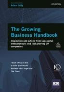 The Growing Business Handbook di Adam Jolly edito da Kogan Page Ltd