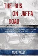 Bus on Jaffa Road di Mike Kelly edito da Rowman & Littlefield