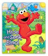 Sesame Street Hide and Seek, Elmo! di Lori C. Froeb edito da Reader's Digest Association
