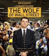 The Wolf of Wall Street di Jordan Belfort edito da Random House Audio Publishing Group