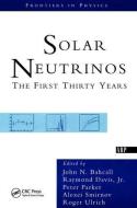 Solar Neutrinos di Jr. Raymond Davis edito da CRC Press