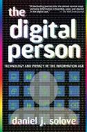 The Digital Person di Daniel J. Solove edito da New York University Press