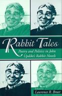 Rabbit Tales di Lawrence R. Broer edito da The University of Alabama Press