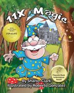 11X Magic di Sharon Clark edito da Sharon Clark