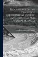 Proceedings Of The Cambridge Philosophical Society, Mathematical And Physical Sciences; V. 3 (1876-80) edito da Legare Street Press