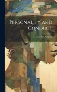 Personality and Conduct di Maurice Parmelee edito da LEGARE STREET PR