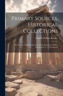 Primary Sources, Historical Collections: The History of the Persian Wars, From Herodotus, With a Foreword by T. S. Wentworth di Charles William Stocker edito da LEGARE STREET PR