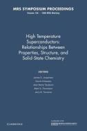 High Temperature Superconductors: Volume 156 edito da Cambridge University Press