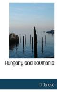 Hungary And Roumania di B Jancs edito da Bibliolife