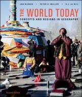 The World Today di Harm J. De Blij, Peter O. Muller, Jan Nijman edito da John Wiley & Sons Inc