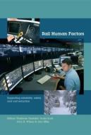 Rail Human Factors edito da Taylor & Francis Ltd