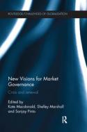 New Visions for Market Governance edito da Taylor & Francis Ltd