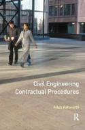 Civil Engineering Contractual Procedures di Allan Ashworth edito da Taylor & Francis Ltd
