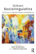 Urban Sociolinguistics di Patrick Heinrich edito da Taylor & Francis Ltd.