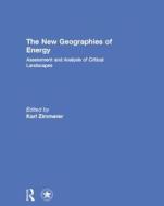 The New Geographies Of Energy edito da Taylor & Francis Ltd