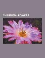 Charmed - Powers di Source Wikia edito da University-press.org