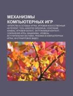 Mekhanizmy Komp'yuternykh Igr: Chiterstv di Istochnik Wikipedia edito da Books LLC, Wiki Series
