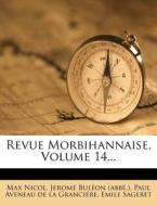 Revue Morbihannaise, Volume 14... di Max Nicol edito da Nabu Press