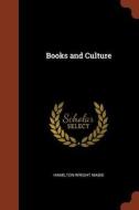 Books and Culture di Hamilton Wright Mabie edito da CHIZINE PUBN