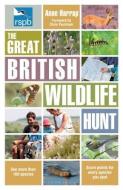 RSPB The Great British Wildlife Hunt di Anne Harrap edito da Bloomsbury Publishing PLC